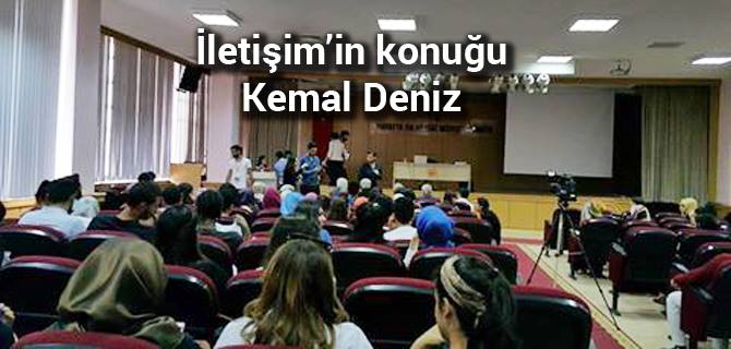 İletişim Fakültesi’nin konuğu Kemal Deniz